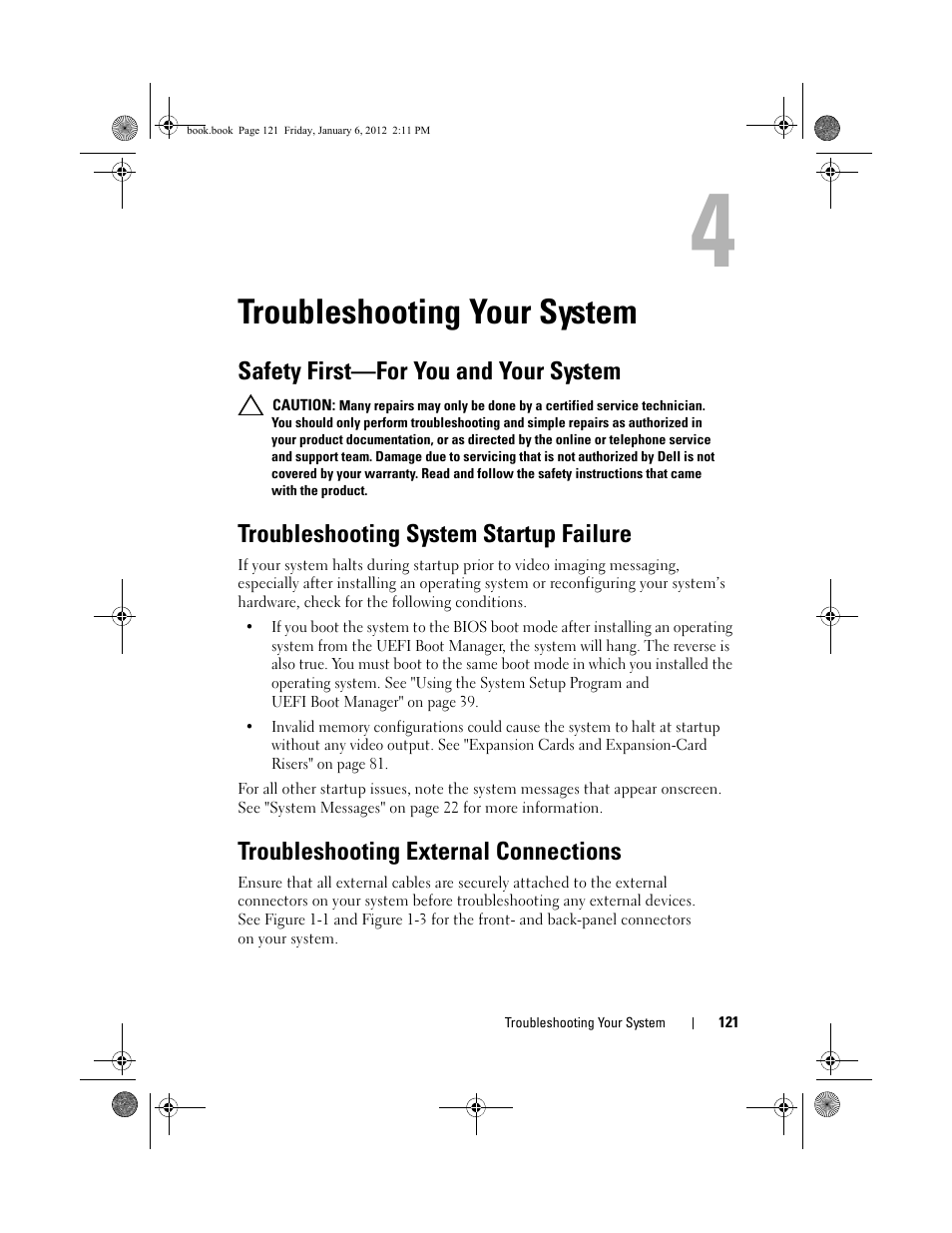 Troubleshooting your system, Safety first-for you and your system, Troubleshooting system startup failure | Troubleshooting external connections, Safety first—for you and your system, In "troubleshooting | Dell DR4000 User Manual | Page 121 / 156