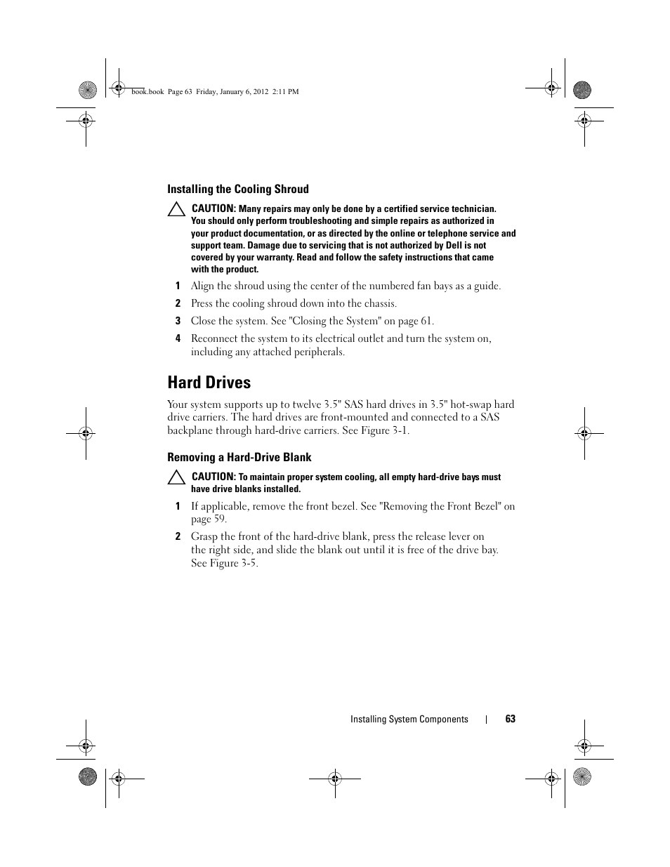 Installing the cooling shroud, Hard drives, Removing a hard-drive blank | Hard | Dell DR4000 User Manual | Page 63 / 156