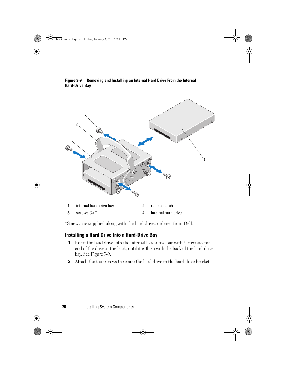 Installing a hard drive into a hard-drive bay, Installing a hard drive into a hard-drive | Dell DR4000 User Manual | Page 70 / 156