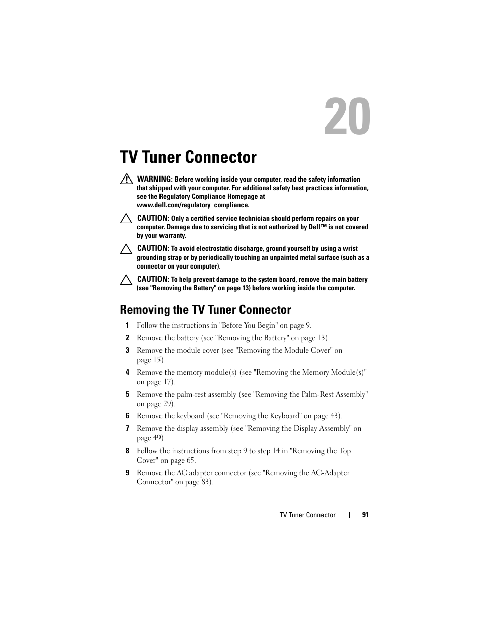 Tv tuner connector, Removing the tv tuner connector, See "removing the tv tuner | Dell XPS 15 (L501X, Late 2010) User Manual | Page 91 / 114