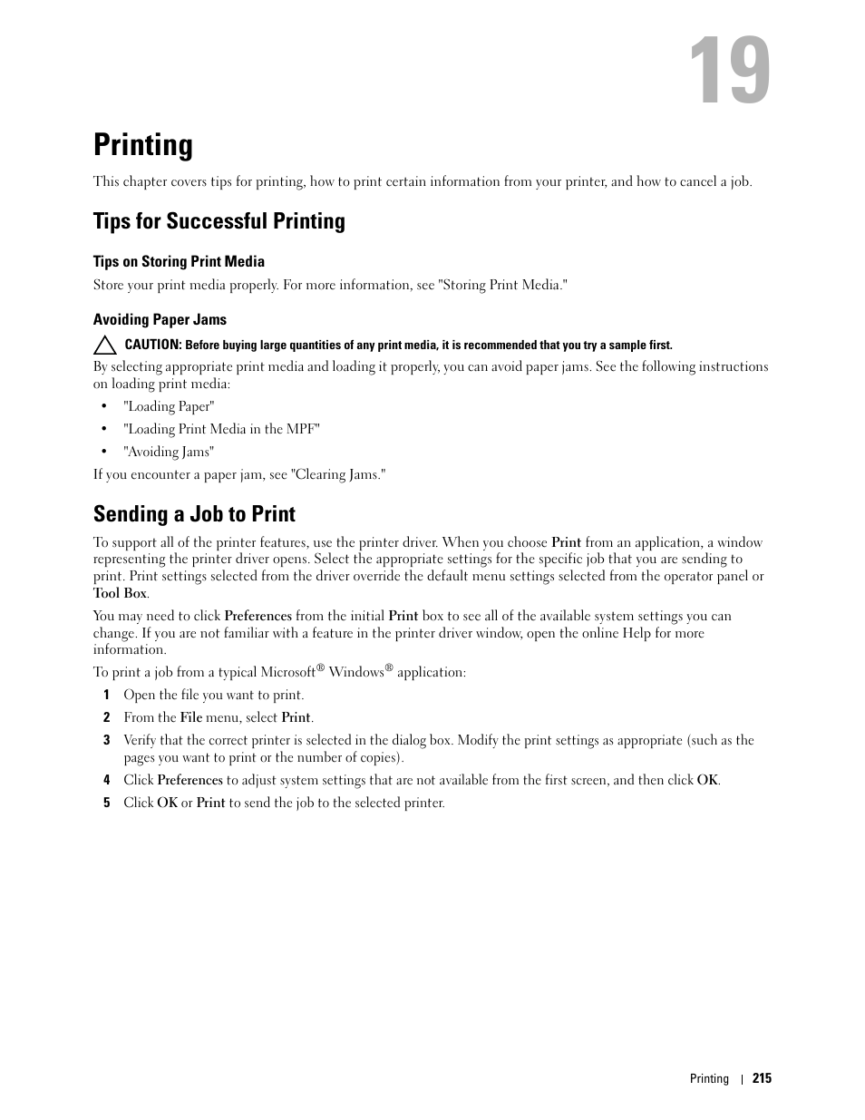 Printing, Tips for successful printing, Tips on storing print media | Avoiding paper jams, Sending a job to print | Dell C2660dn Color Laser Printer User Manual | Page 217 / 361