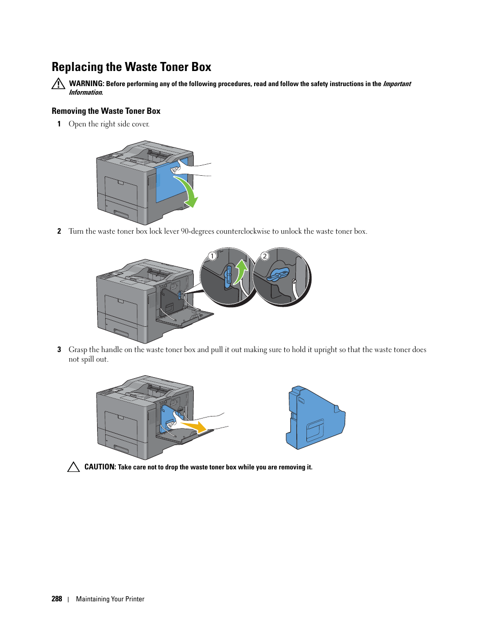 Replacing the waste toner box, Removing the waste toner box, Aste toner box, see "replacing the waste toner box | Dell C2660dn Color Laser Printer User Manual | Page 290 / 361