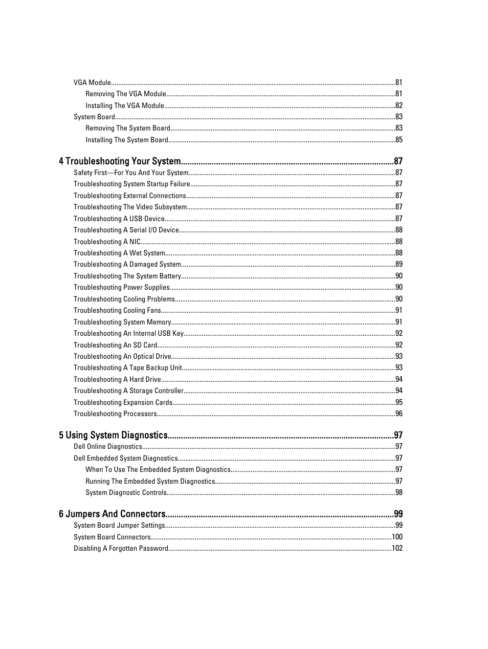 4 troubleshooting your system, 5 using system diagnostics, 6 jumpers and connectors | Dell PowerVault NX3300 User Manual | Page 6 / 123