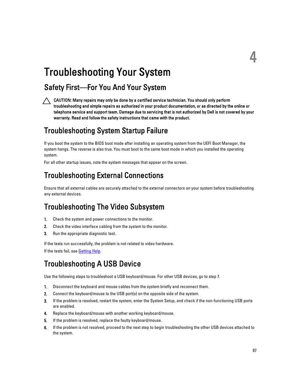 Troubleshooting your system, Safety first—for you and your system, Troubleshooting system startup failure | Troubleshooting external connections, Troubleshooting the video subsystem, Troubleshooting a usb device, 4 troubleshooting your system | Dell PowerVault NX3300 User Manual | Page 87 / 123