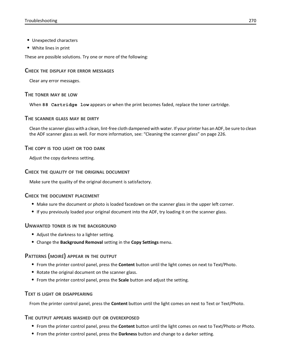 Check the display for error messages, The toner may be low, The scanner glass may be dirty | The copy is too light or too dark, Check the quality of the original document, Check the document placement, Unwanted toner is in the background, Patterns (moiré) appear in the output, Text is light or disappearing, The output appears washed out or overexposed | Dell 3333/3335dn Mono Laser Printer User Manual | Page 270 / 302