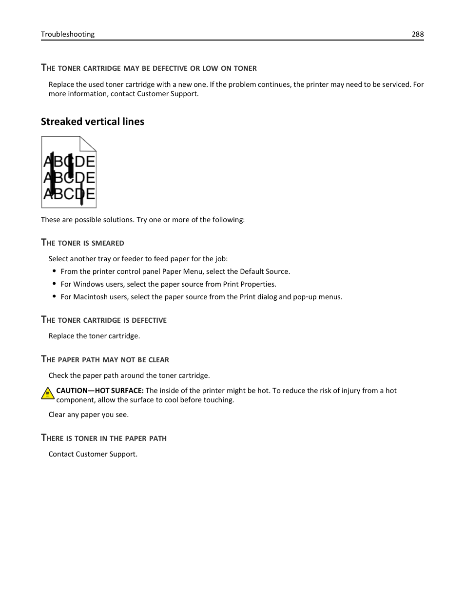 Streaked vertical lines, The toner is smeared, The toner cartridge is defective | The paper path may not be clear, There is toner in the paper path | Dell 3333/3335dn Mono Laser Printer User Manual | Page 288 / 302