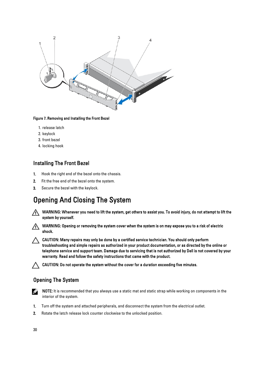 Installing the front bezel, Opening and closing the system, Opening the system | Dell Powervault DL2300 User Manual | Page 30 / 121