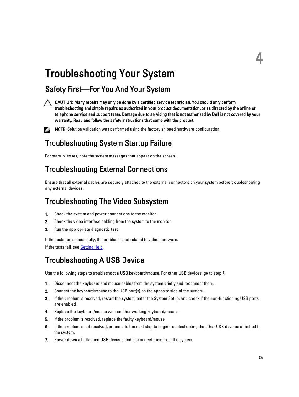 Troubleshooting your system, Safety first—for you and your system, Troubleshooting system startup failure | Troubleshooting external connections, Troubleshooting the video subsystem, Troubleshooting a usb device, 4 troubleshooting your system | Dell Powervault DL2300 User Manual | Page 85 / 121