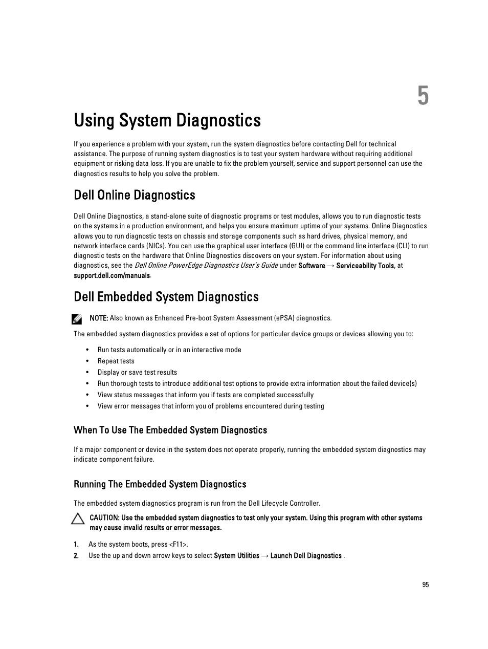 Using system diagnostics, Dell online diagnostics, Dell embedded system diagnostics | When to use the embedded system diagnostics, Running the embedded system diagnostics, 5 using system diagnostics | Dell Powervault DL2300 User Manual | Page 95 / 121
