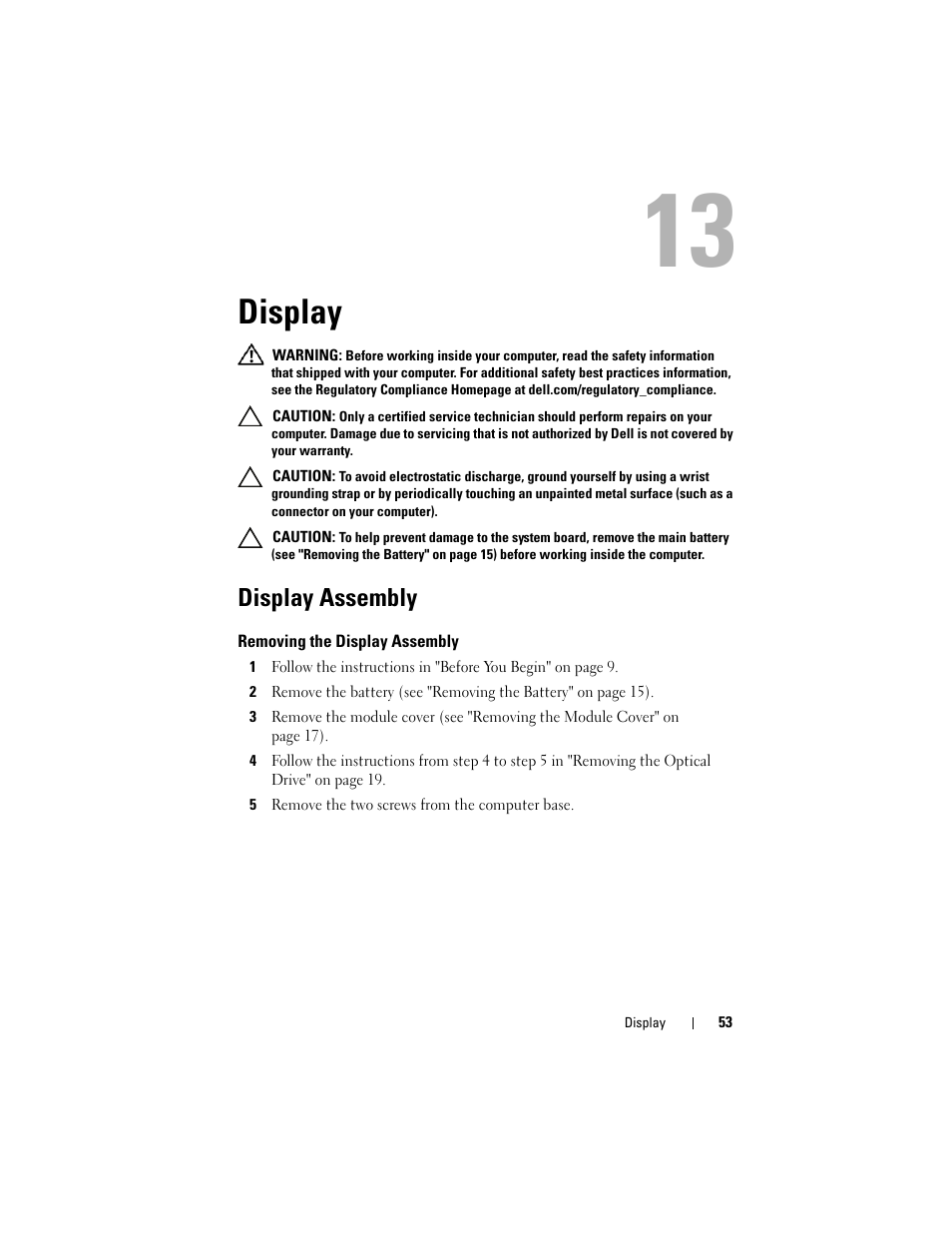 Display, Display assembly, Removing the display assembly | 5 remove the two screws from the computer base | Dell Inspiron 14R (N4110, Early 2011) User Manual | Page 53 / 106
