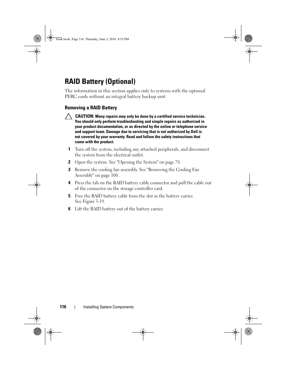 Raid battery (optional), Removing a raid battery, Raid | Battery (optional)" on, See "raid battery | Dell PowerEdge R715 User Manual | Page 116 / 190