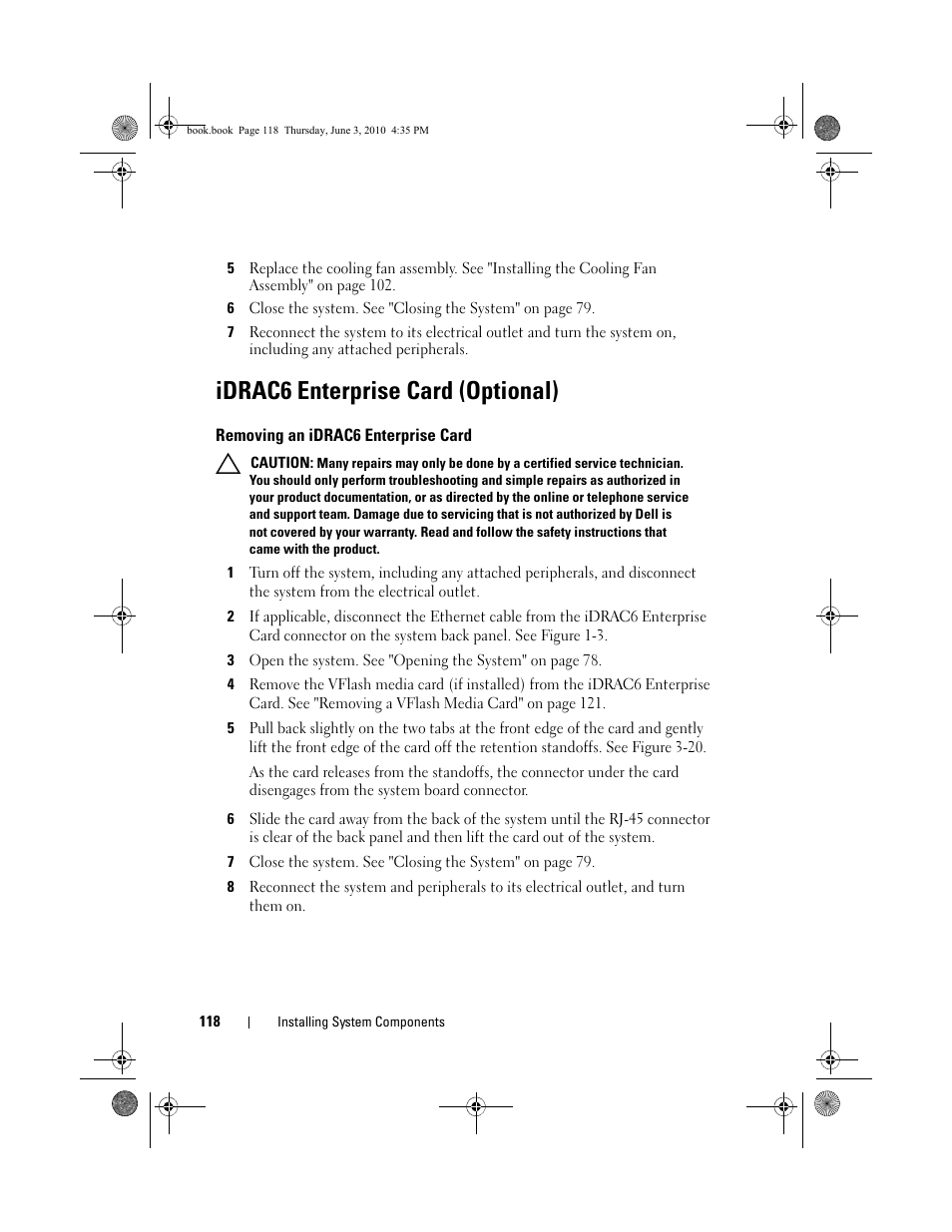 Idrac6 enterprise card (optional), Removing an idrac6 enterprise card | Dell PowerEdge R715 User Manual | Page 118 / 190