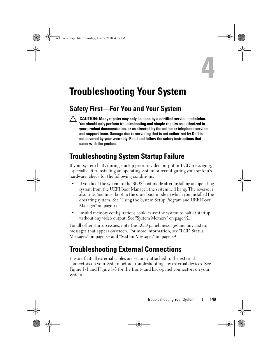 Troubleshooting your system, Safety first-for you and your system, Troubleshooting system startup failure | Troubleshooting external connections, Safety first—for you and your system, In "troubleshooting, Troubleshooting your | Dell PowerEdge R715 User Manual | Page 149 / 190
