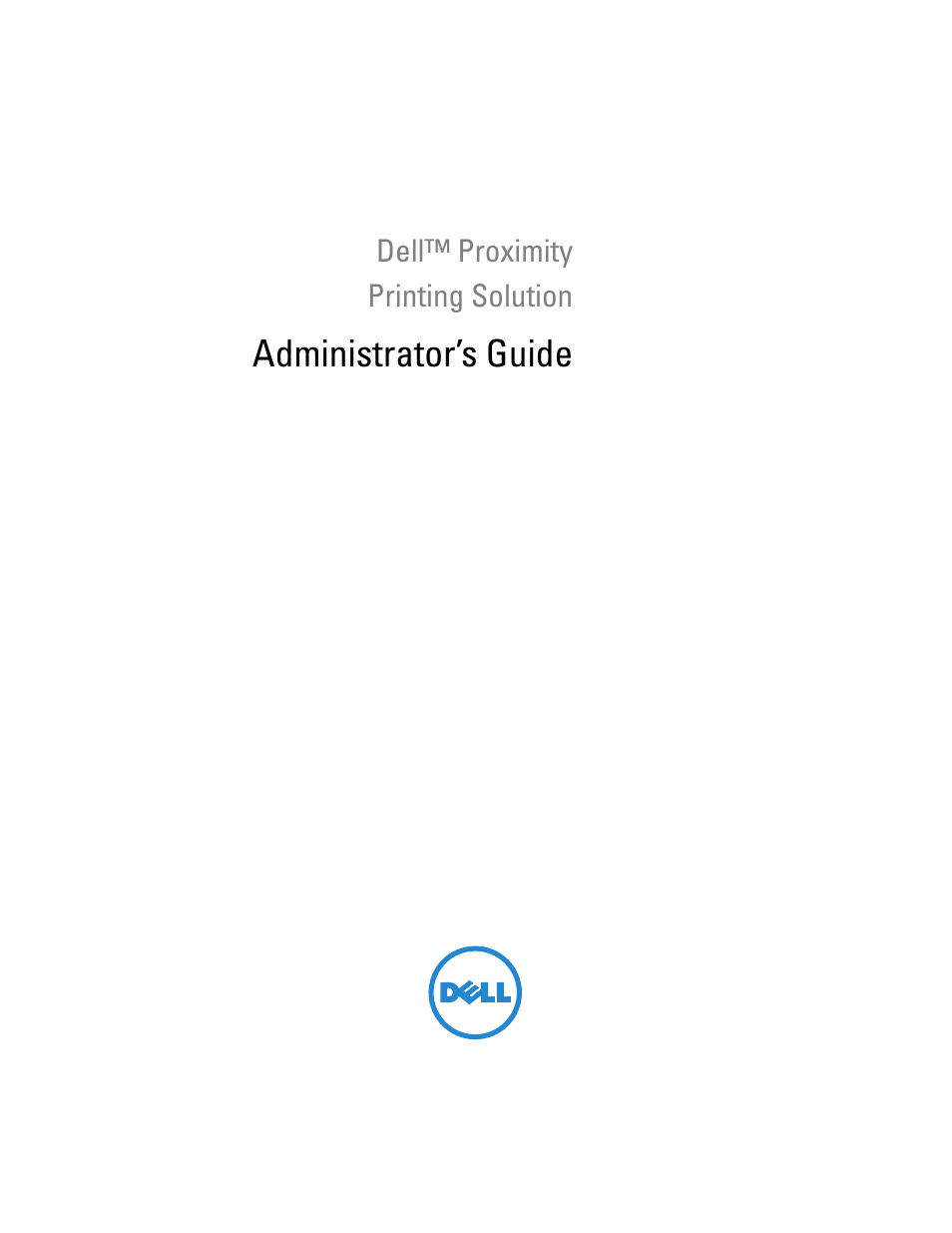 Dell Proximity Printing Solution User Manual | 29 pages