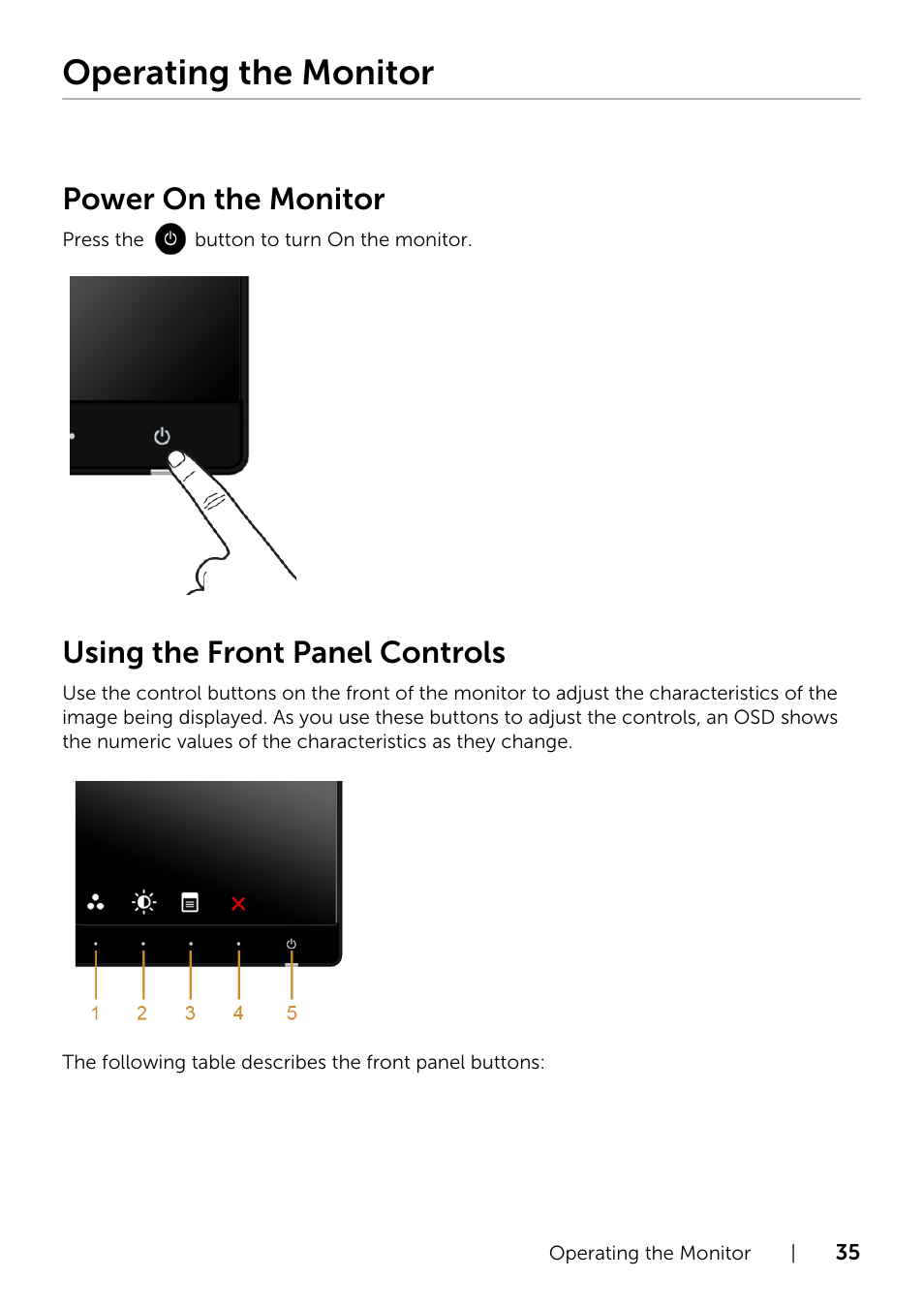 Operating the monitor, Power on the monitor, Using the front panel controls | Dell U2415 Monitor User Manual | Page 35 / 65