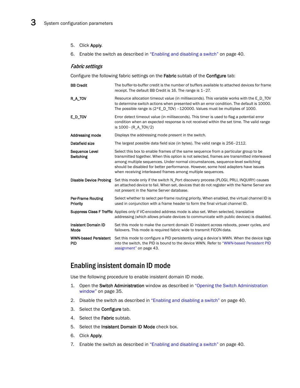 Enabling insistent domain id mode, Fabric settings, Draft: brocade confidential | Dell POWEREDGE M1000E User Manual | Page 72 / 310