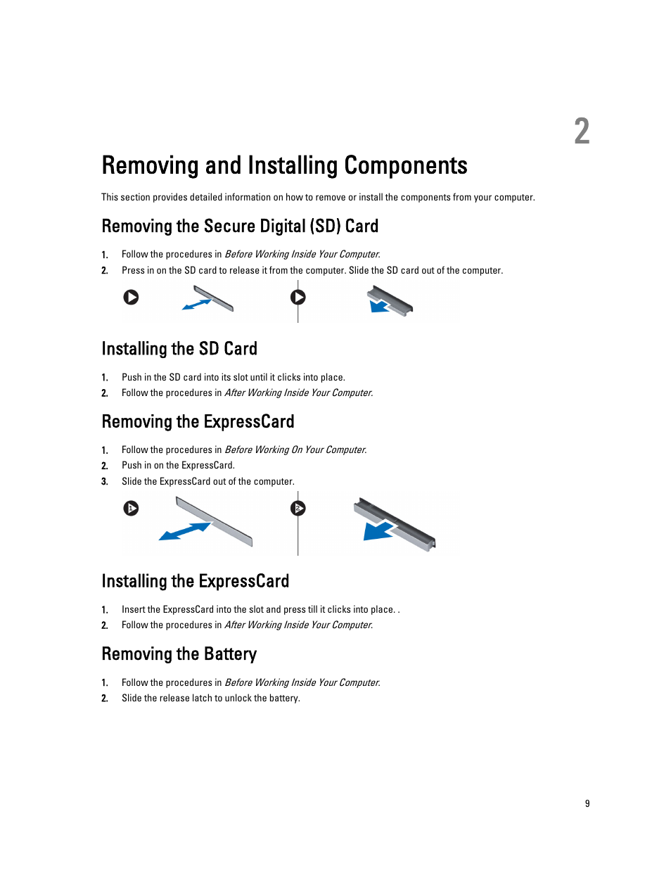 Removing and installing components, Removing the secure digital (sd) card, Installing the sd card | Removing the expresscard, Installing the expresscard, Removing the battery, 2 removing and installing components | Dell Precision M6700 (Mid 2012) User Manual | Page 9 / 79