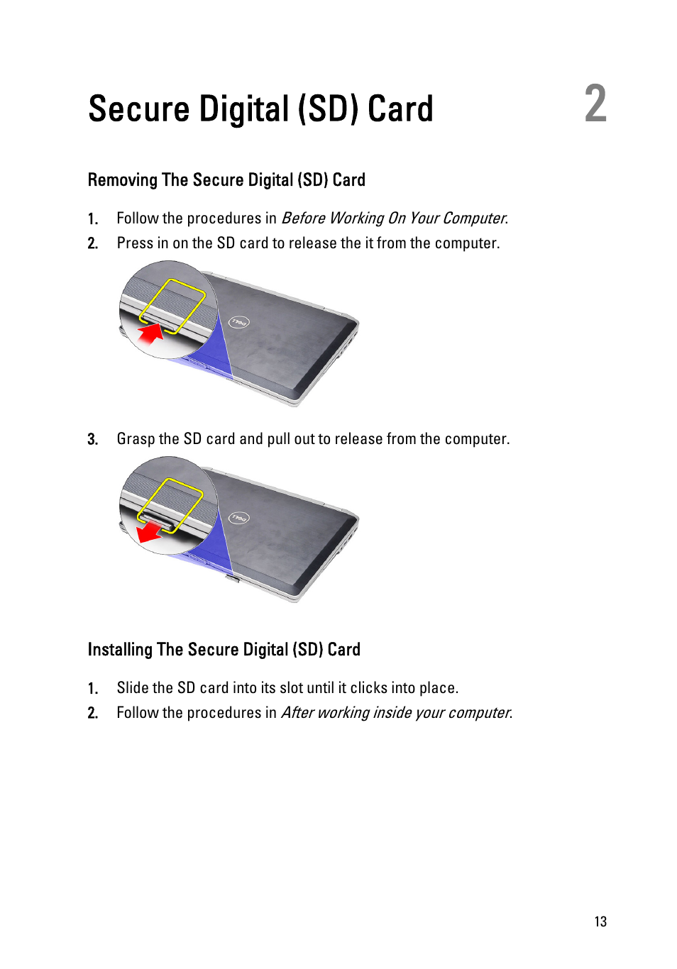 Secure digital (sd) card, Removing the secure digital (sd) card, Installing the secure digital (sd) card | 2 secure digital (sd) card | Dell Latitude E6520 (Early 2011) User Manual | Page 13 / 117