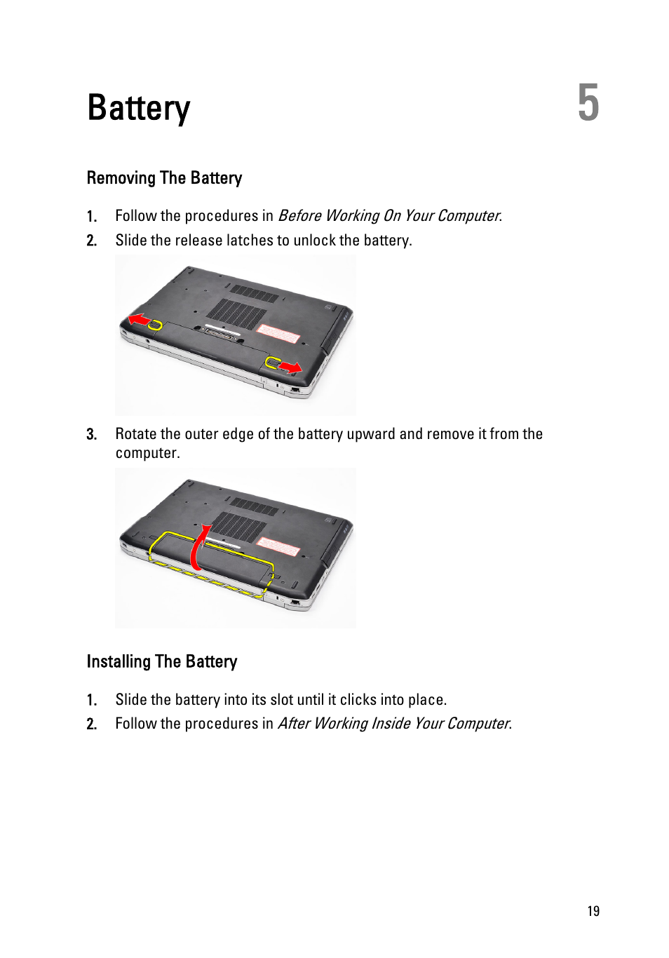 Battery, Removing the battery, Installing the battery | 5 battery | Dell Latitude E6520 (Early 2011) User Manual | Page 19 / 117