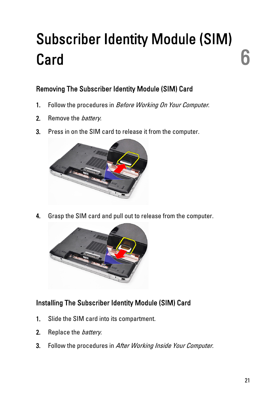 Subscriber identity module (sim) card, Removing the subscriber identity module (sim) card, 6 subscriber identity module (sim) card | Dell Latitude E6520 (Early 2011) User Manual | Page 21 / 117