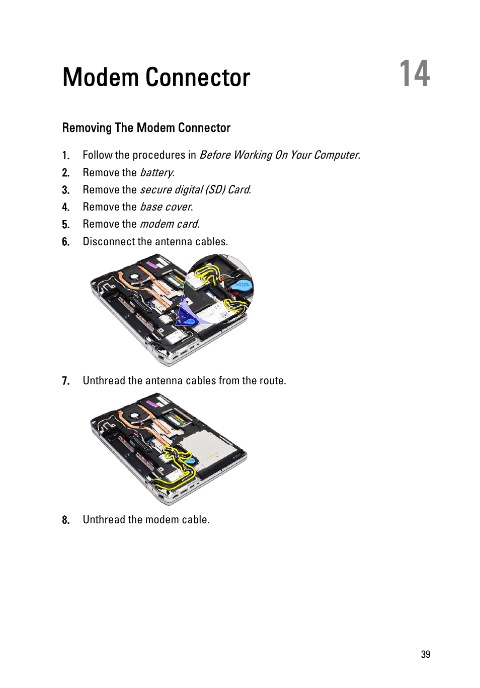 Modem connector, Removing the modem connector, 14 modem connector | Dell Latitude E6520 (Early 2011) User Manual | Page 39 / 117