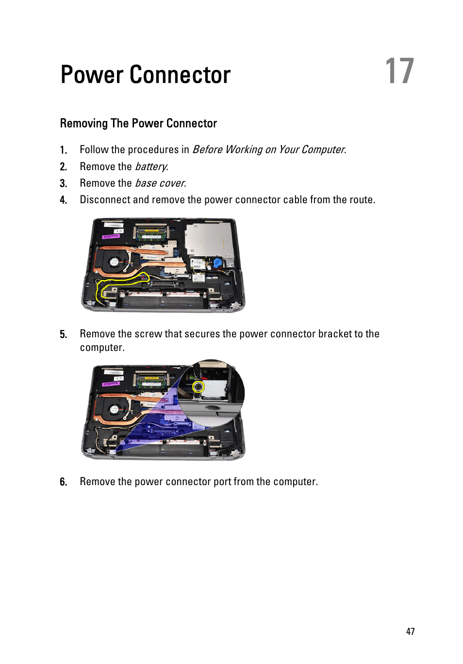 Power connector, Removing the power connector, 17 power connector | Dell Latitude E6520 (Early 2011) User Manual | Page 47 / 117