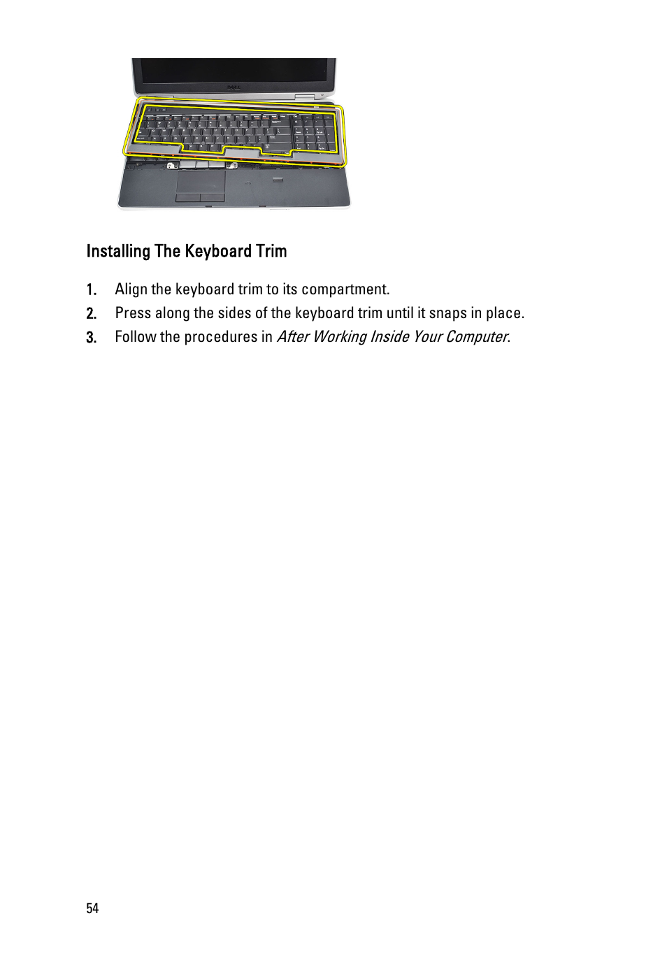 Installing the keyboard trim | Dell Latitude E6520 (Early 2011) User Manual | Page 54 / 117
