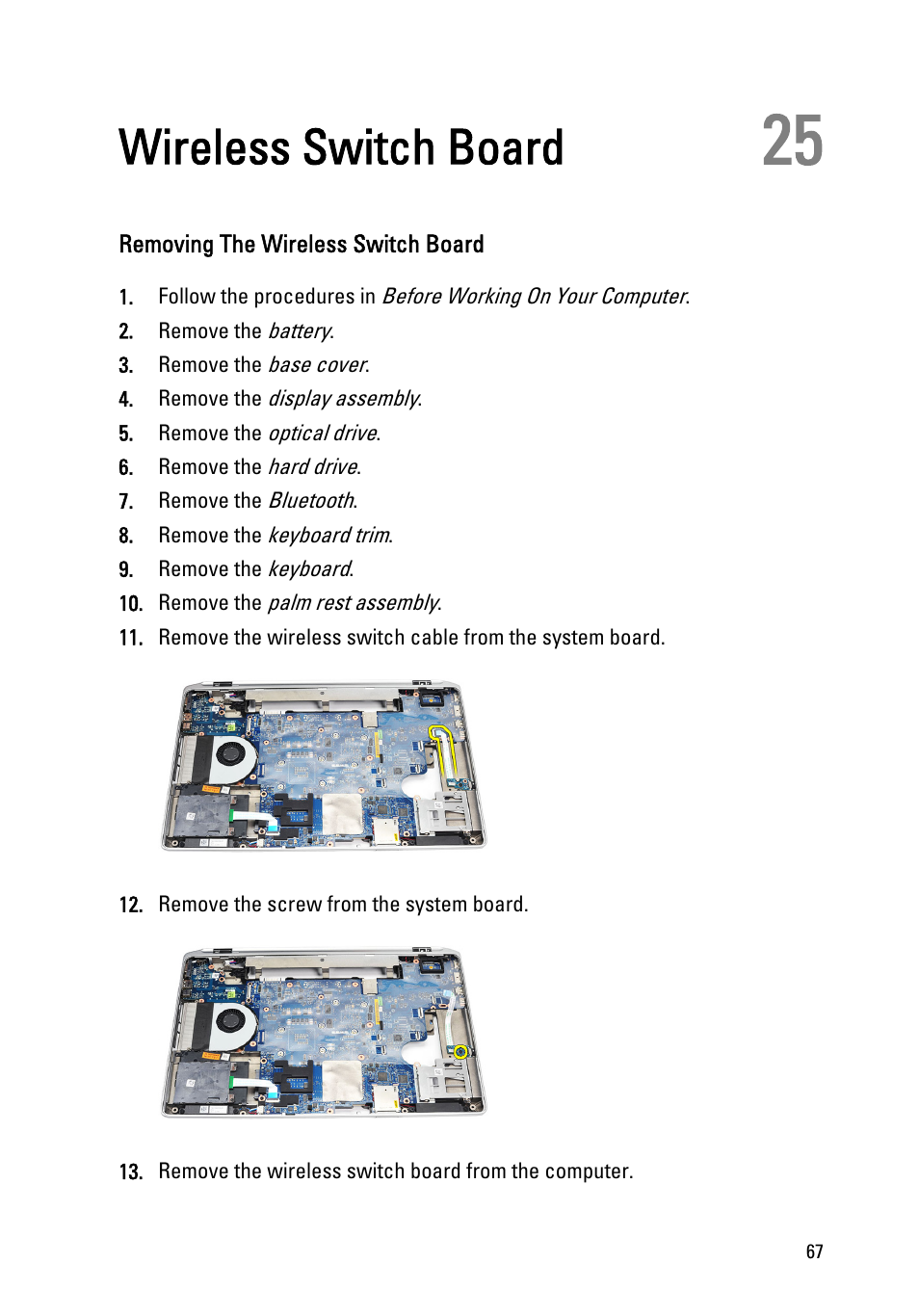 Wireless switch board, Removing the wireless switch board, 25 wireless switch board | Dell Latitude E6520 (Early 2011) User Manual | Page 67 / 117