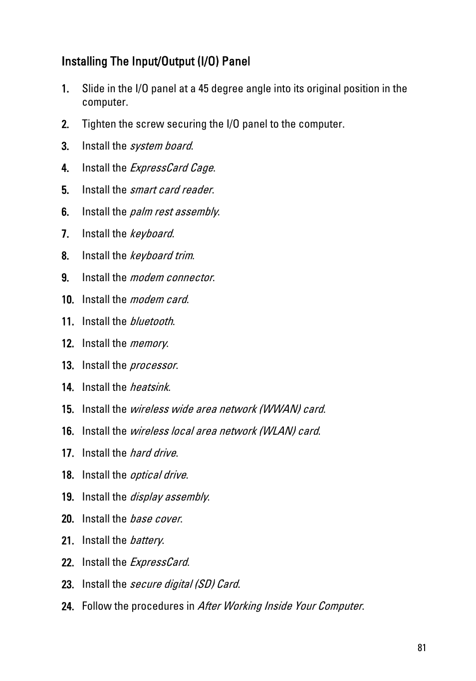 Installing the input/output (i/o) panel | Dell Latitude E6520 (Early 2011) User Manual | Page 81 / 117
