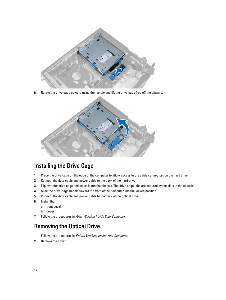 Installing the drive cage, Removing the optical drive | Dell OptiPlex 7010 (Mid 2012) User Manual | Page 12 / 60