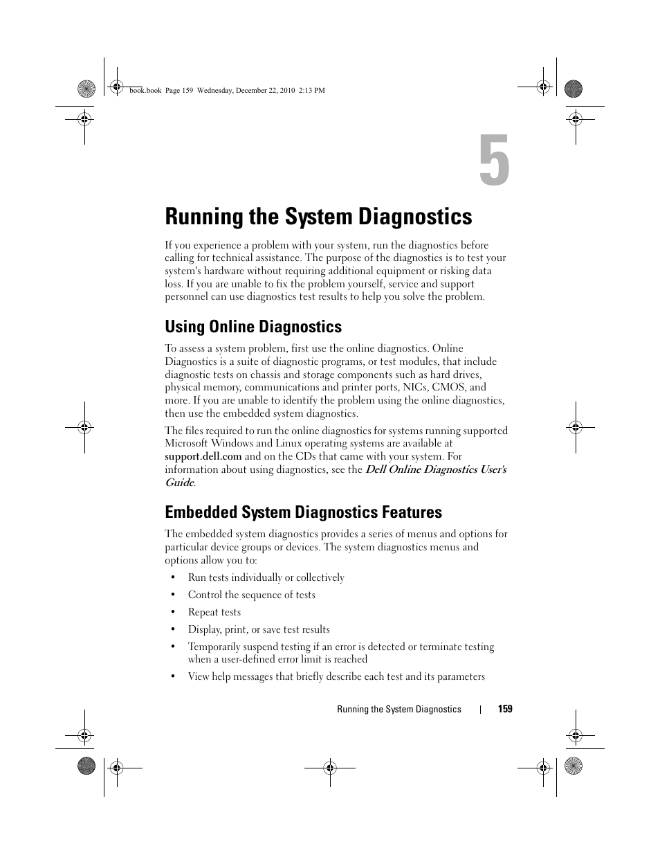 Running the system diagnostics, Using online diagnostics, Embedded system diagnostics features | See "using online diagnostics, Running the, Running the system, E "running the system, See "using online, See "running the system | Dell DX6000G User Manual | Page 157 / 174