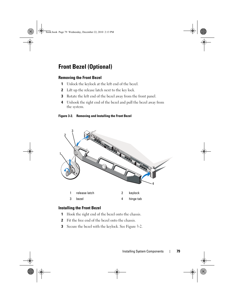 Front bezel (optional), Removing the front bezel, Installing the front bezel | Dell DX6000G User Manual | Page 79 / 174