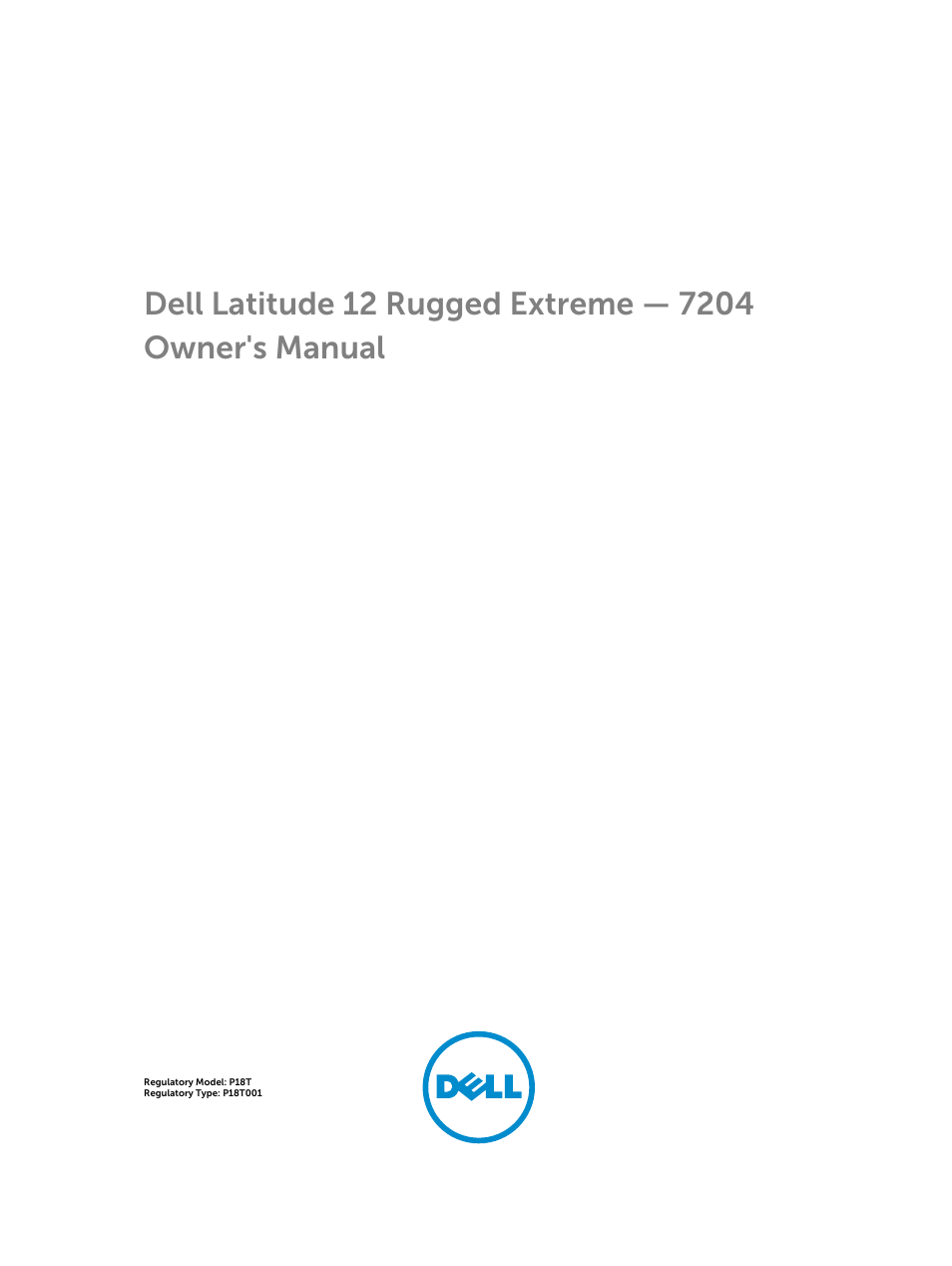 Dell Latitude 12 Rugged Extreme (7204, Early 2014) User Manual | 58 pages