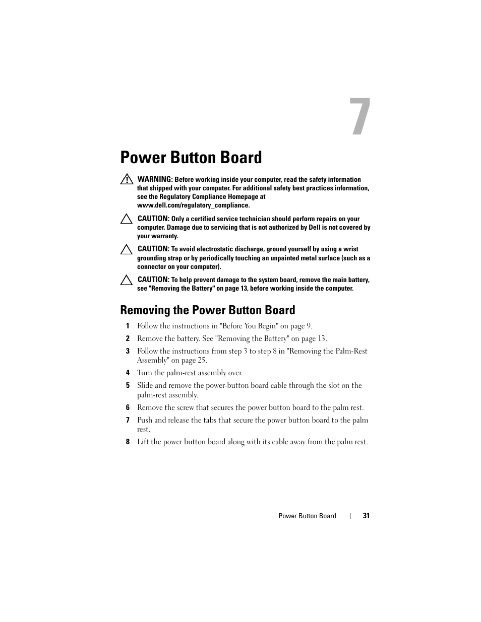 Power button board, Removing the power button board, 4 turn the palm-rest assembly over | D. see "removing the power button board | Dell Inspiron 14 (M4040, Mid 2011) User Manual | Page 31 / 78