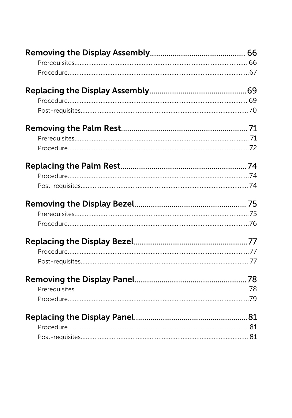 Removing the display assembly, Replacing the display assembly, Removing the palm rest | Replacing the palm rest, Removing the display bezel, Replacing the display bezel, Removing the display panel, Replacing the display panel | Dell Inspiron 15 (5542, Mid 2014) User Manual | Page 7 / 93