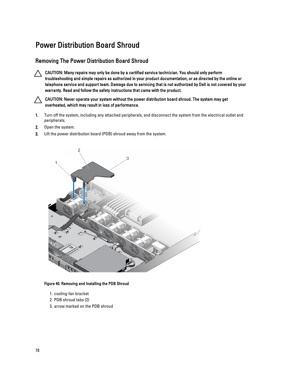 Power distribution board shroud, Removing the power distribution board shroud | Dell Powervault NX400 User Manual | Page 78 / 123