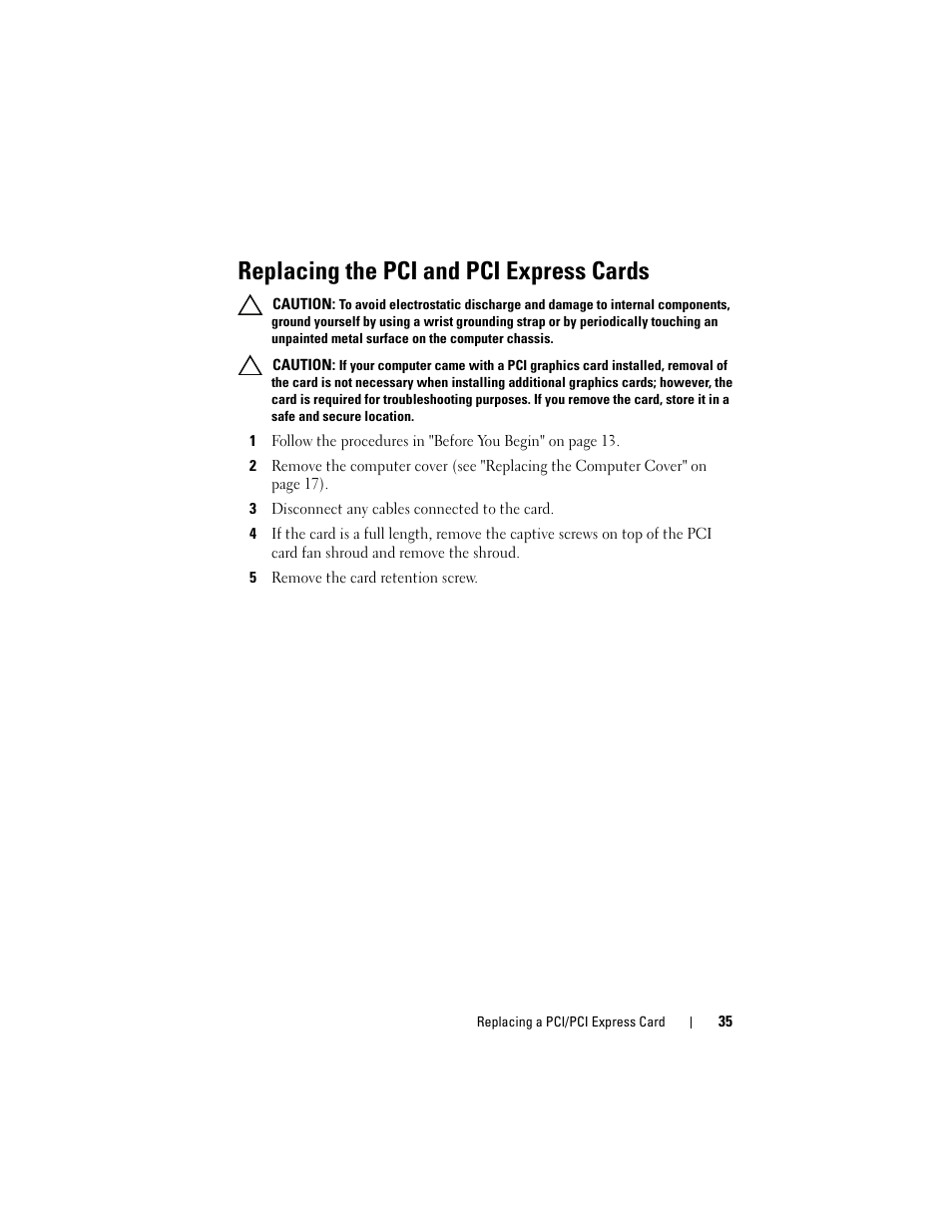 Replacing the pci and pci express cards, Replacing the, See "replacing the | Dell XPS 730 (Late 2008) User Manual | Page 37 / 110