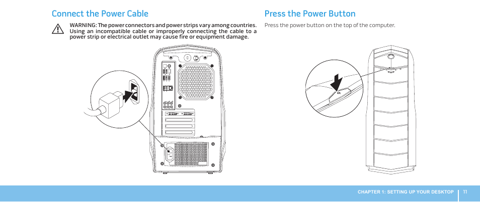 Connect the power cable, Press the power button, Connect the power cable press the power button | Dell Alienware Aurora (Late 2009) User Manual | Page 11 / 68