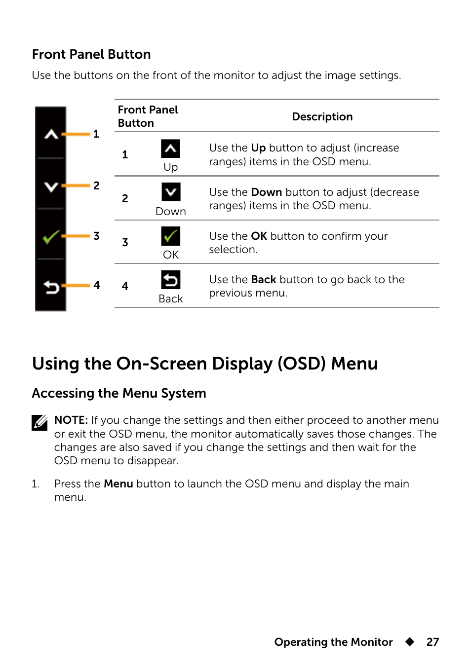 Using the on-screen display (osd) menu, Front panel button, Accessing the menu system | Dell UP3214Q Monitor User Manual | Page 27 / 75