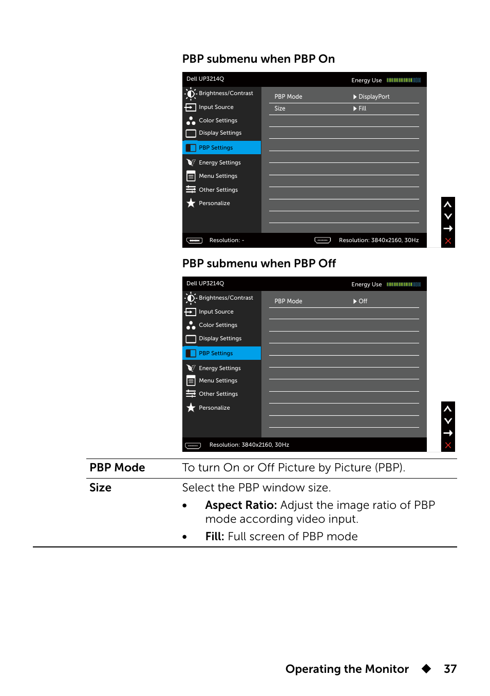 Operating the monitor  37 pbp submenu when pbp on, Pbp submenu when pbp off | Dell UP3214Q Monitor User Manual | Page 37 / 75