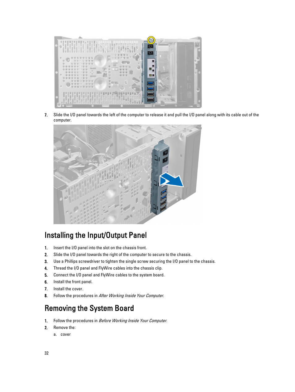 Installing the input/output panel, Removing the system board | Dell OptiPlex 7010 (Mid 2012) User Manual | Page 32 / 62