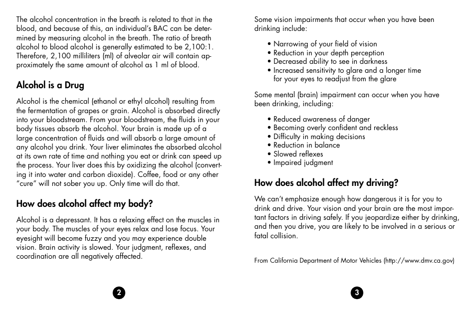 Alcohol is a drug, How does alcohol affect my body, How does alcohol affect my driving | BACtrack b70 User Manual | Page 3 / 11