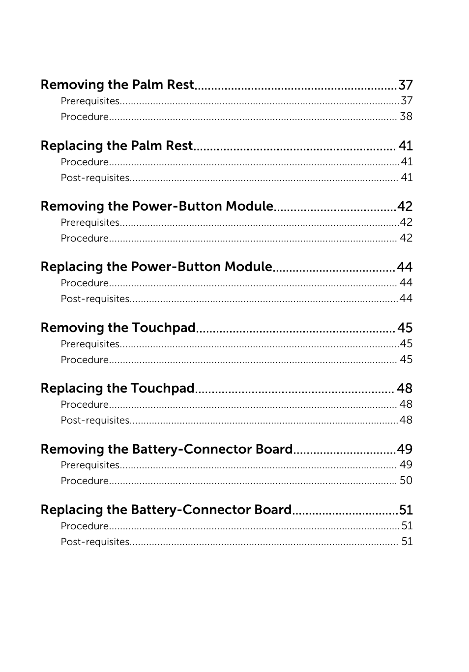 Removing the palm rest, Replacing the palm rest, Removing the power-button module | Replacing the power-button module, Removing the touchpad, Replacing the touchpad, Removing the battery-connector board, Replacing the battery-connector board | Dell Inspiron 15 (3542, Early 2014) User Manual | Page 5 / 97