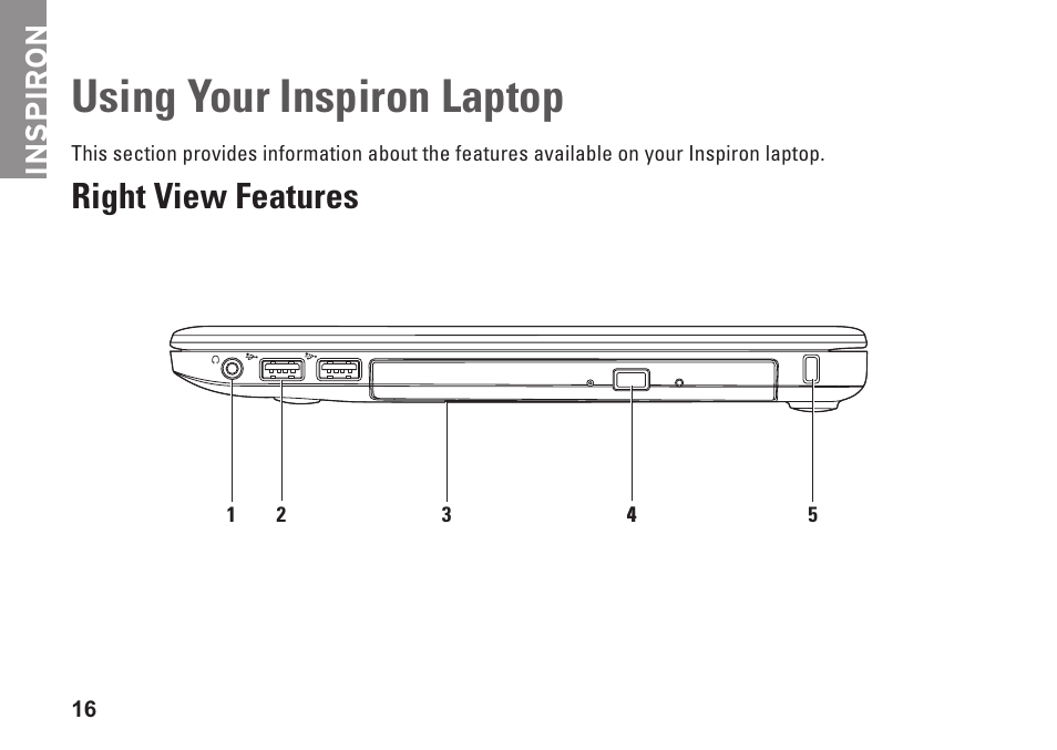 Using your inspiron laptop, Right view features, Inspiron | Dell Inspiron 13 (1370, Late 2009) User Manual | Page 18 / 78