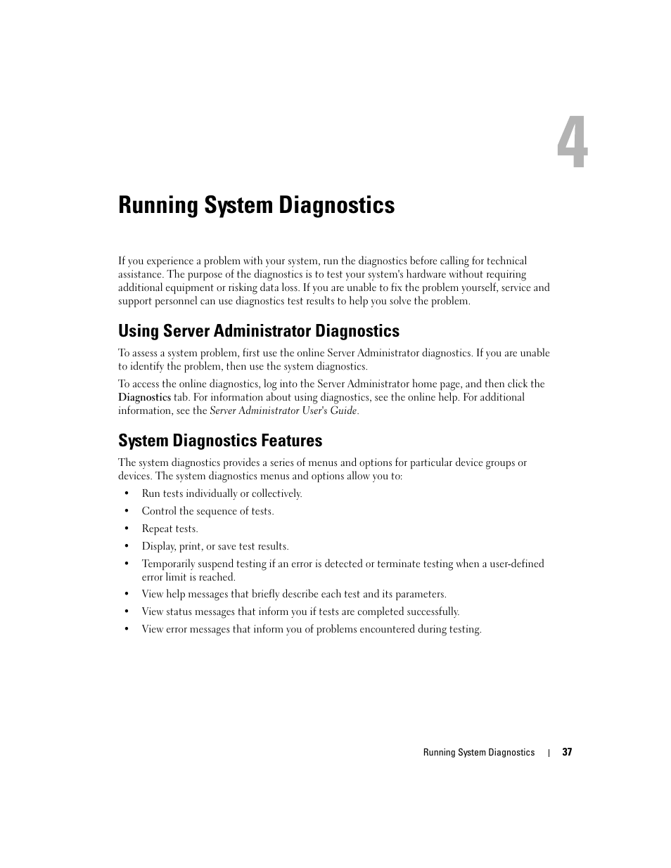 Running system diagnostics, Using server administrator diagnostics, System diagnostics features | 4 running system diagnostics | Dell PowerEdge 1800 User Manual | Page 37 / 160