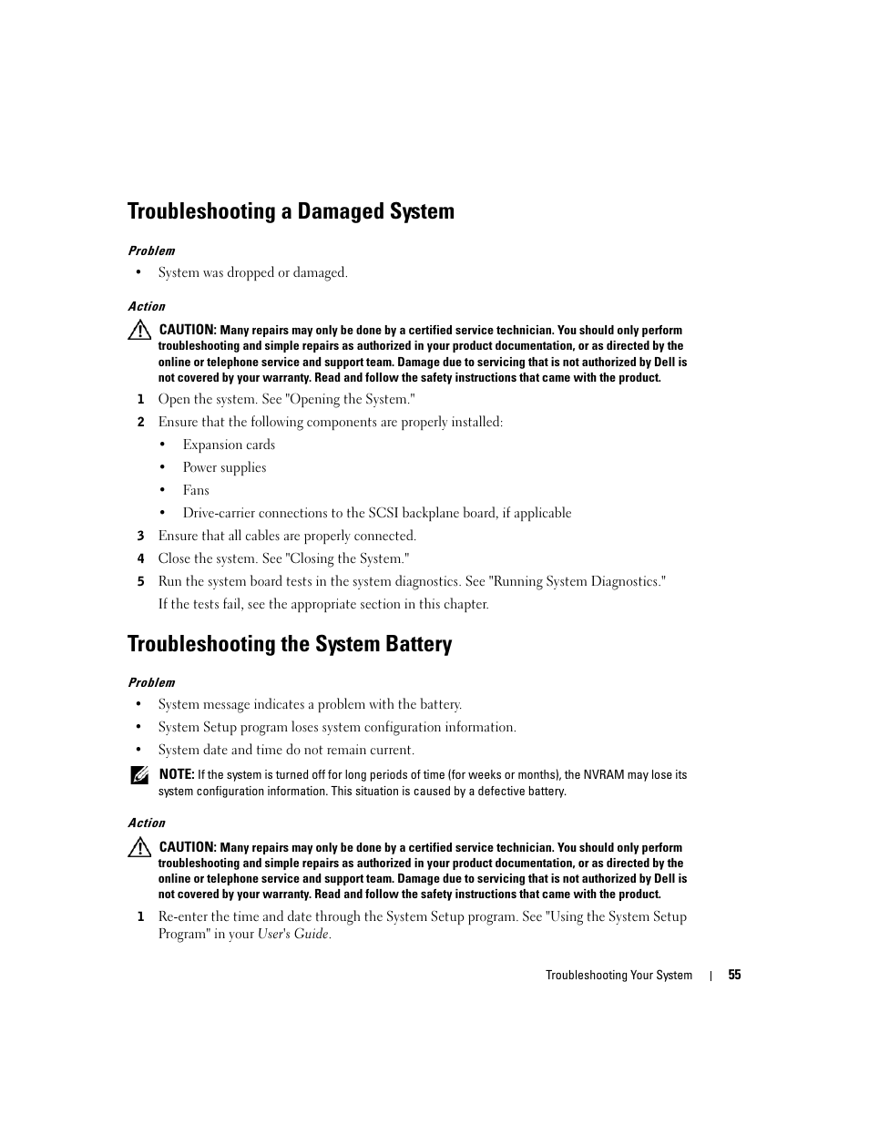 Troubleshooting a damaged system, Troubleshooting the system battery, Ee "troubleshooting the system battery" in | Dell PowerEdge 1800 User Manual | Page 55 / 160