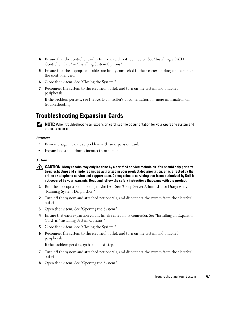 Troubleshooting expansion cards, See "troubleshooting expansion cards, Troubleshooting expansion cards" in | See "troubleshooting expansion cards" in | Dell PowerEdge 1800 User Manual | Page 67 / 160