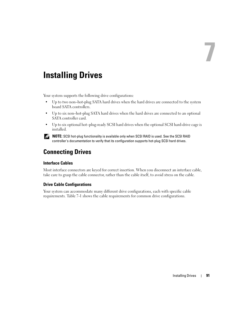 Installing drives, Connecting drives, Interface cables | Drive cable configurations, 7 installing drives, Or other drives, see "installing drives | Dell PowerEdge 1800 User Manual | Page 91 / 160