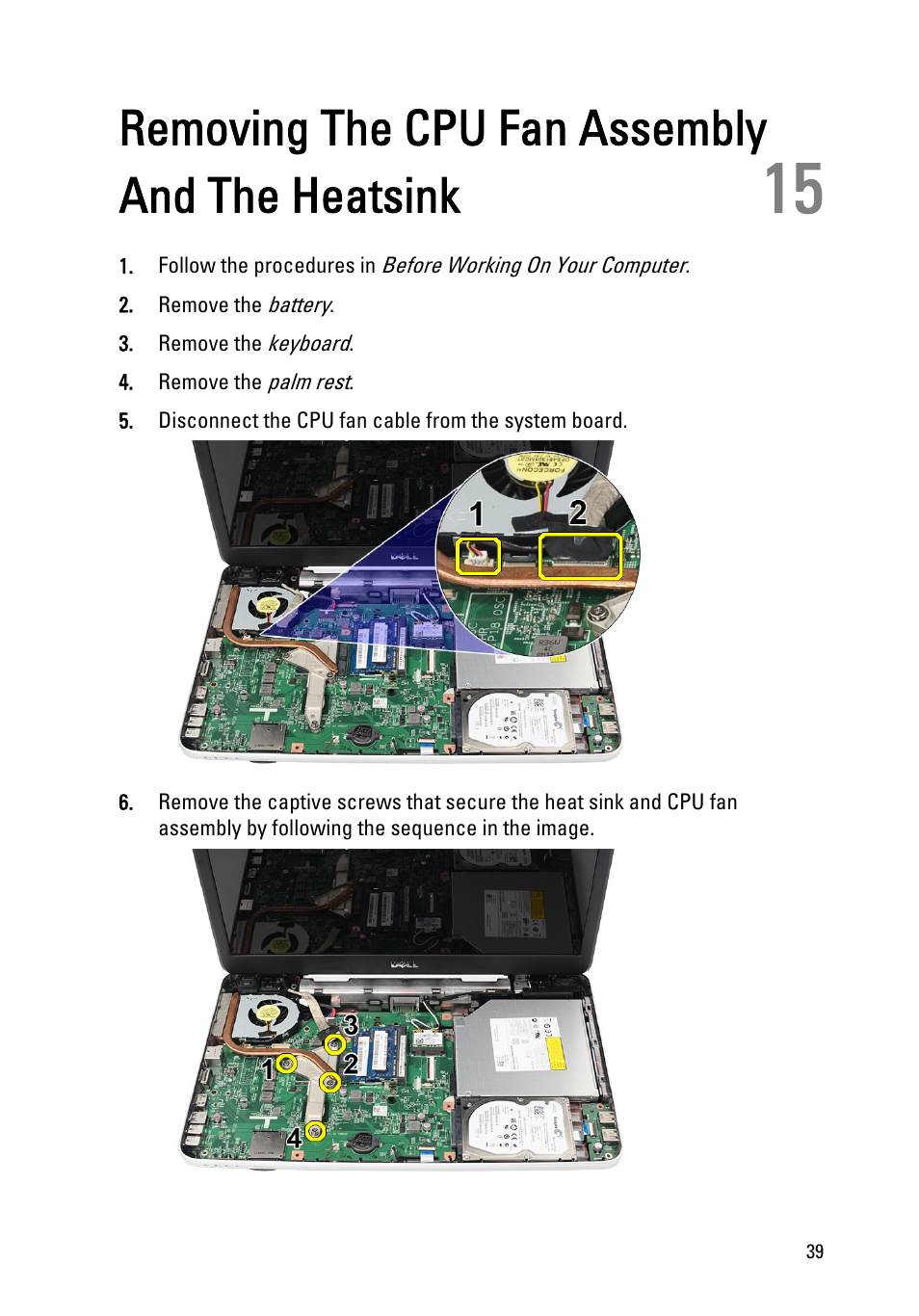 Removing the cpu fan assembly and the heatsink, 15 removing the cpu fan assembly and the heatsink | Dell Vostro 1550 (Mid 2011) User Manual | Page 39 / 86