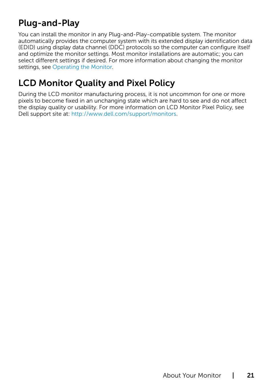 Operating the monitor, Plug-and-play, Lcd monitor quality and pixel policy | Dell P2415Q Monitor User Manual | Page 21 / 51